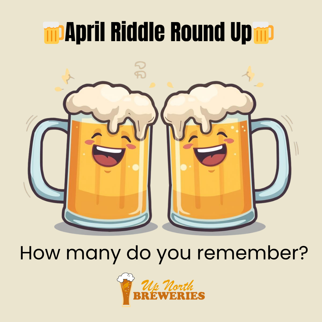 April’s roundup of our Up North beer jokes! View all the beer-themed laughs we shared last month in this gallery-style post.