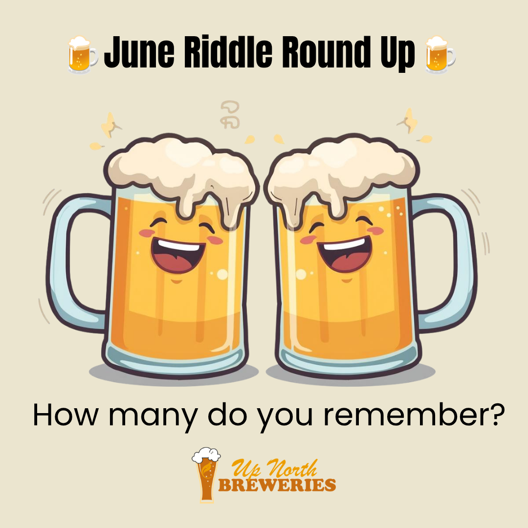 Monthly roundup of our June Up North beer jokes! View all the beer-themed laughs we shared last month in this gallery-style post.