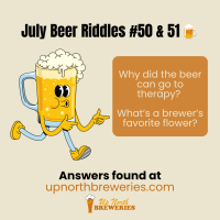 Monthly roundup of our July Up North beer jokes! View all the beer-themed laughs we shared last month in this gallery-style post.